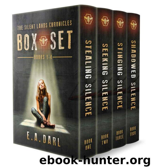 The Silent Lands Chronicles Box Set 1-4: Stealing Silence, Seeking Silence, Stinging Silence, Shadowed Silence by E.A. Darl