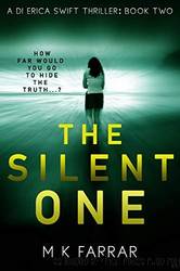 The Silent One by M K Farrar
