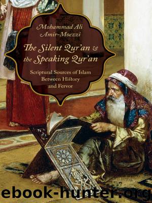 The Silent Qur'an and the Speaking Qur'an by Mohammad Ali Amir-Moezzi