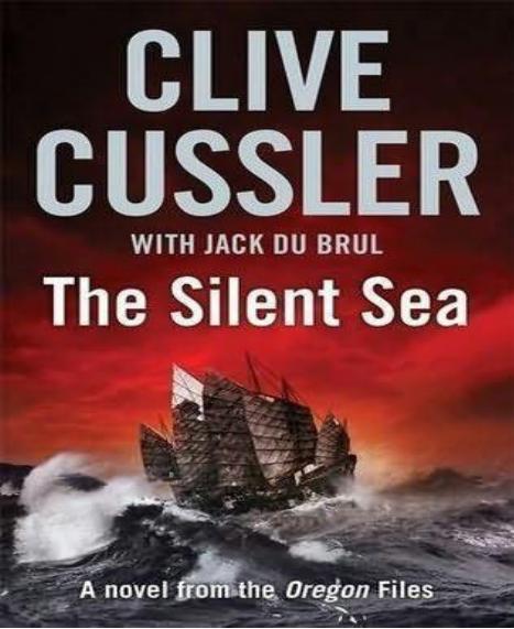 The Silent Sea by Clive Cussler; Jack Du Brul