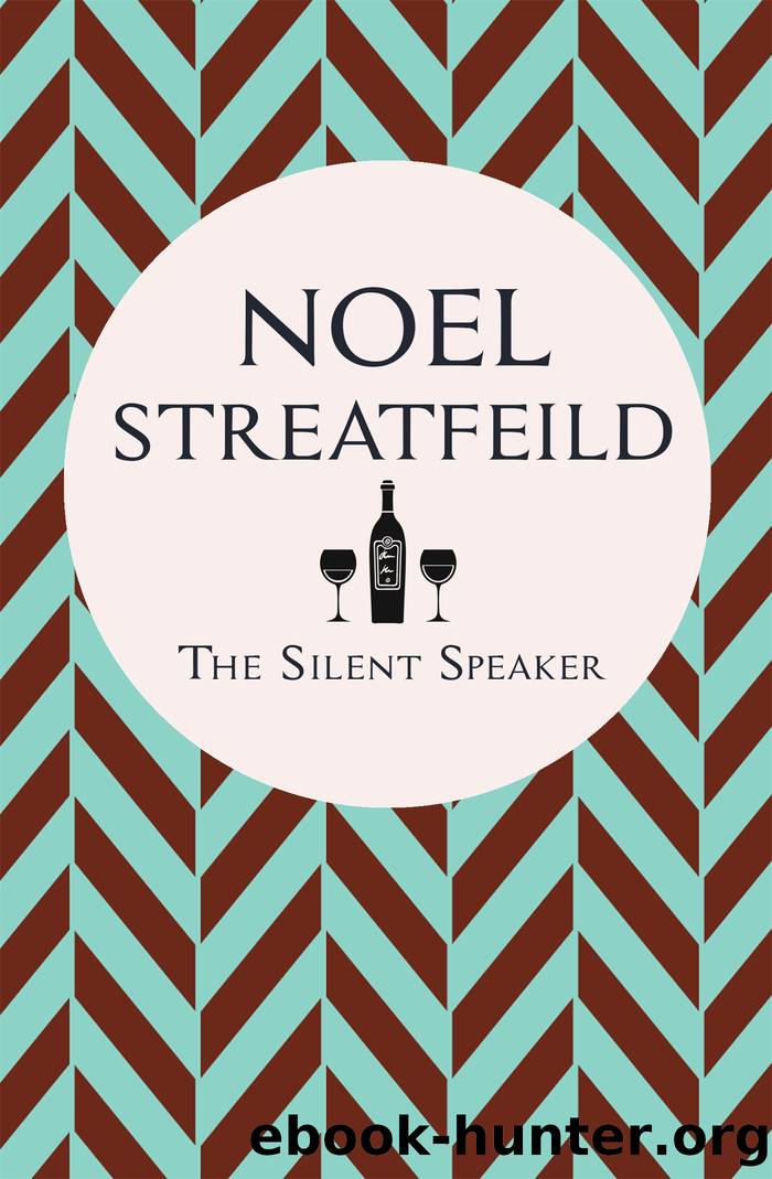 The Silent Speaker by Noel Streatfeild