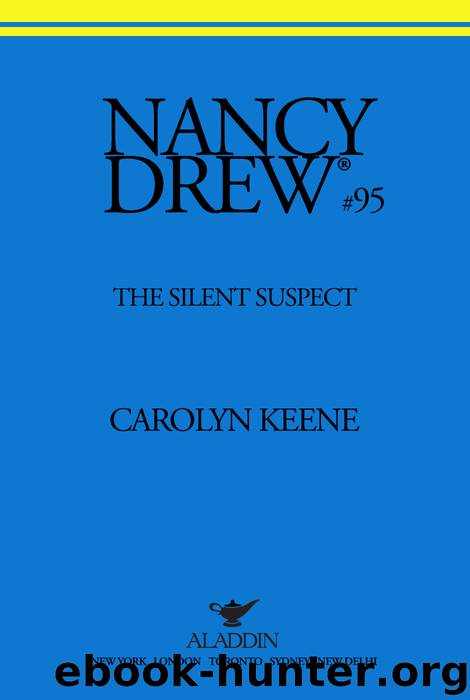 The Silent Suspect by Carolyn Keene