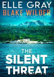 The Silent Threat by Elle Gray