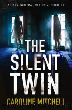 The Silent Twin by Caroline Mitchell