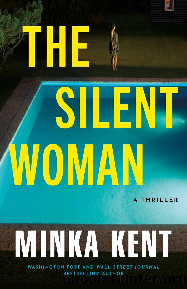 The Silent Woman: A Thriller by Minka Kent