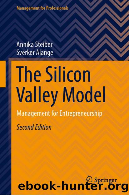 The Silicon Valley Model by Annika Steiber & Sverker Alänge
