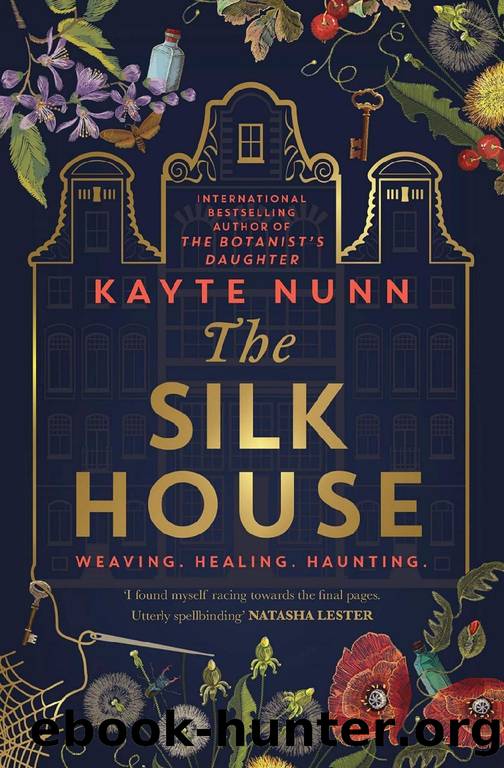 The Silk House : A Novel (2020) by Nunn Kayte