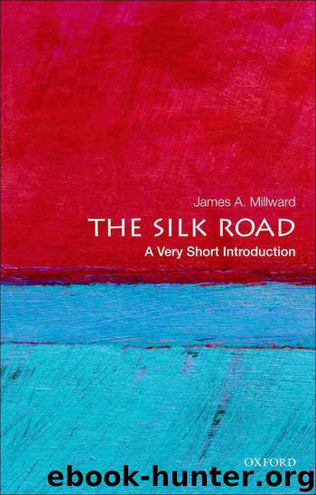 The Silk Road: A Very Short Introduction (Very Short Introductions) by James A. Millward