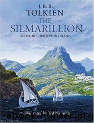 The Silmarillion by J. R. R. Tolkien;Christopher Tolkien;Tolkien;Ted Nasmith