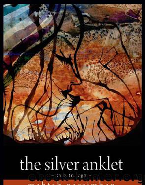 The Silver Anklet by Mahtab Narsimhan
