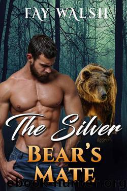 The Silver Bear's Mate (Hoopole Bears Book 3) by Fay Walsh