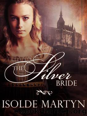 The Silver Bride by Isolde Martyn