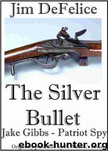 The Silver Bullet by DeFelice Jim