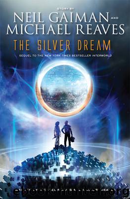 The Silver Dream by Neil Gaiman