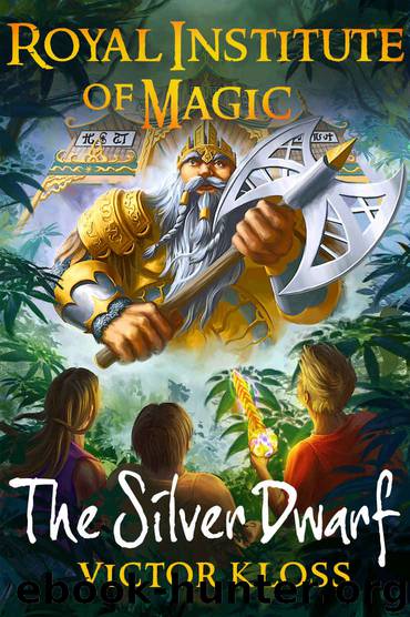 The Silver Dwarf (Royal Institute of Magic, Book 4) by Victor Kloss