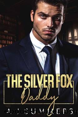 The Silver Fox Daddy: An Enemies to Lovers Brother's Best Friend Romance by A J Summers