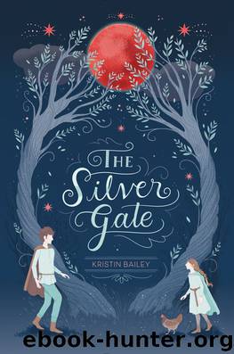 The Silver Gate by Kristin Bailey