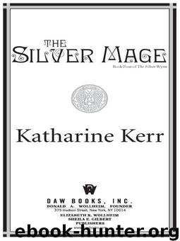 The Silver Mage (Deverry: Silver Wyrm) by Kerr Katharine