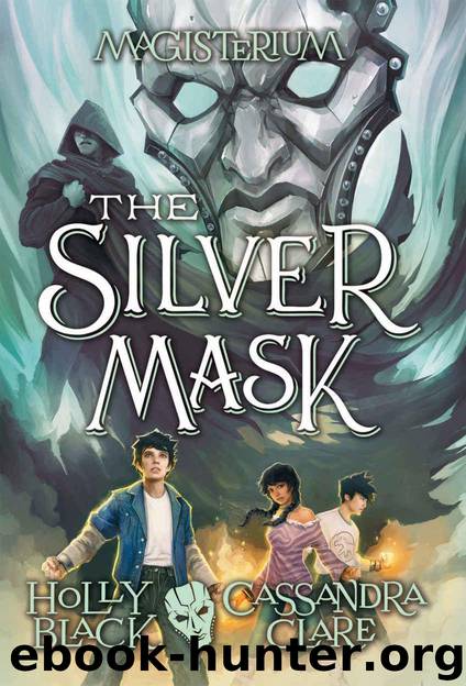 The Silver Mask (Magisterium #4) (The Magisterium) by Black Holly & Cassandra Clare