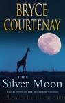 The Silver Moon: Reflections on Life, Death and Writing by Courtenay Bryce