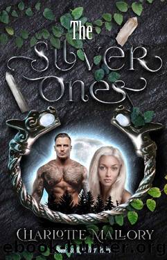 The Silver Ones (The Silver Series Book 1) by Charlotte Mallory