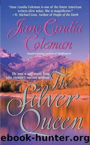 The Silver Queen by Jane Candia Coleman