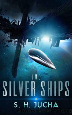 The Silver Ships by S. H. Jucha