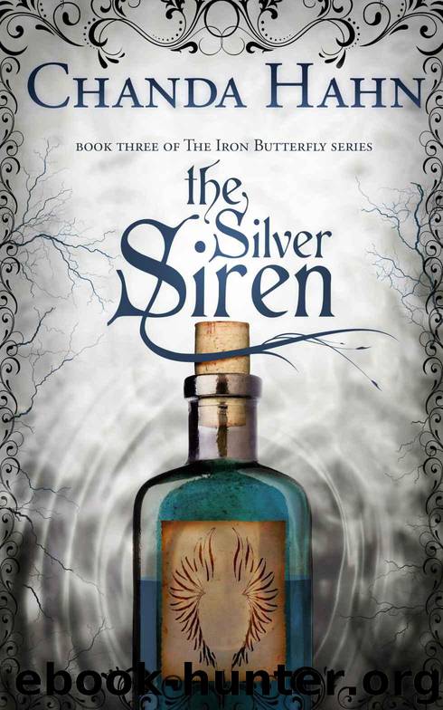 The Silver Siren (The Iron Butterfly) by Chanda Hahn
