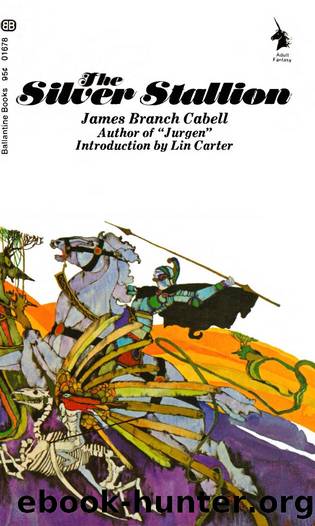 The Silver Stallion (1969) by James Branch Cabell