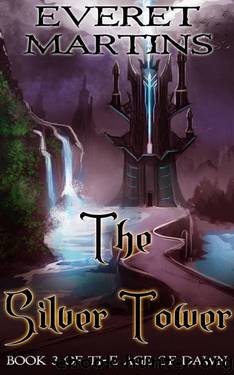 The Silver Tower by Everet Martins