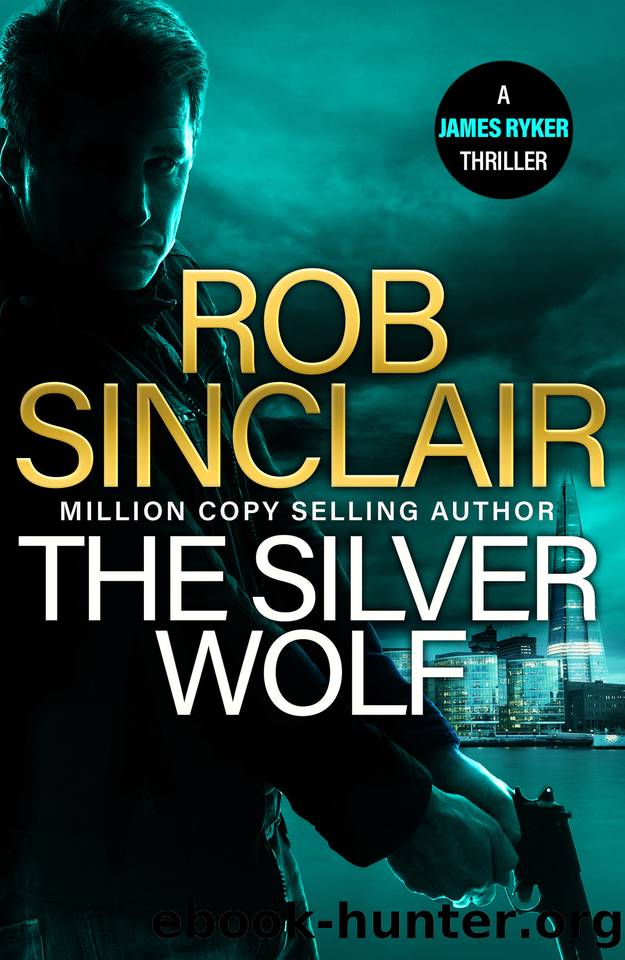 The Silver Wolf (The James Ryker Series) by Rob Sinclair