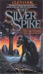 The Silver spike by Glen Cook