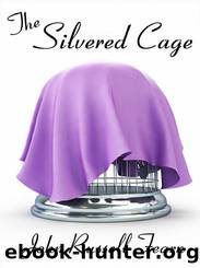 The Silvered Cage by John Russell Fearn
