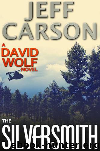 The Silversmith (David Wolf Book 2) by Carson Jeff