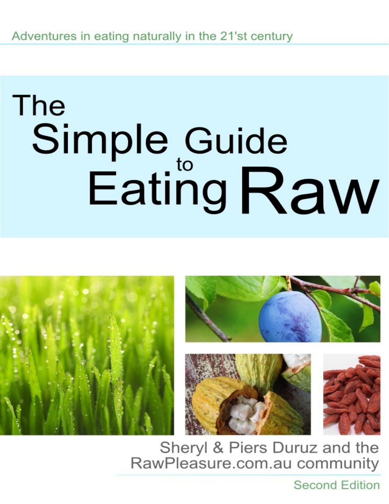 The Simple Guide to Eating Raw by Cookbooks