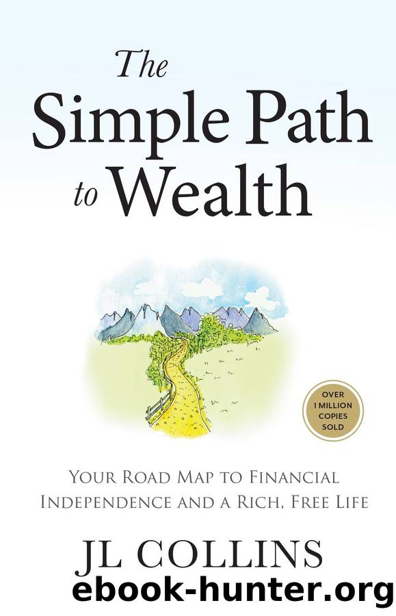 The Simple Path to Wealth (Revised & Expanded 2025 Edition) by JL Collins