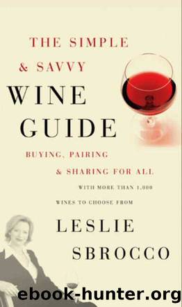 The Simple Savvy Wine Guide by Leslie Sbrocco