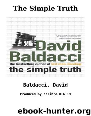 The Simple Truth by Baldacci. David