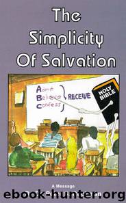 The Simplicity of Salvation by Dr. Peter S. Ruckman