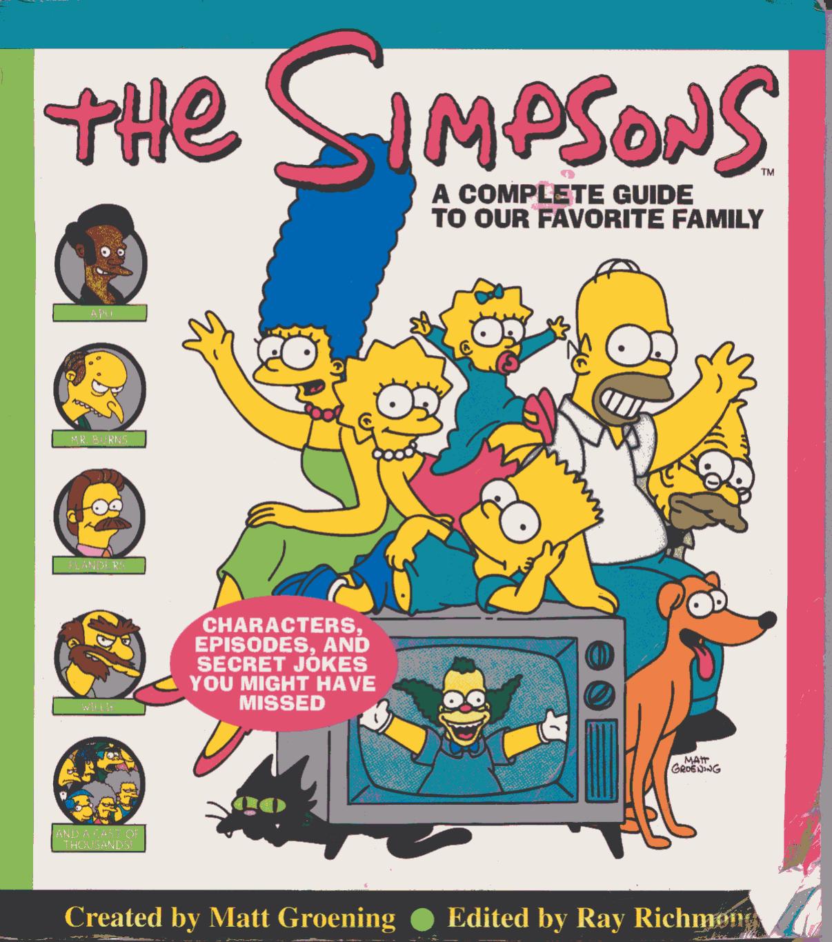 The Simpsons: A Complete Guide to Our Favorite Family by Matt Groening