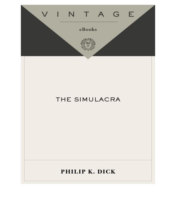The Simulacra by Philip K. Dick