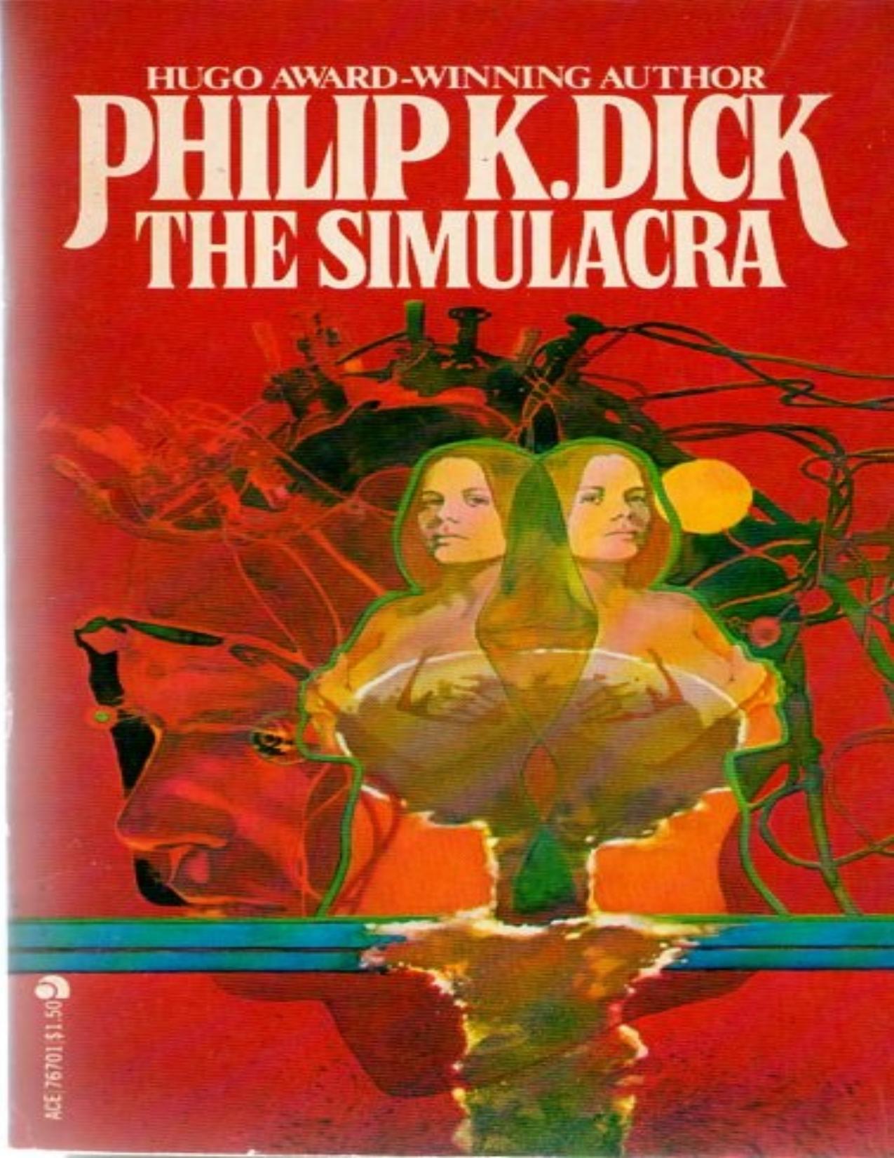 The Simulacra by Philip Kindred Dick