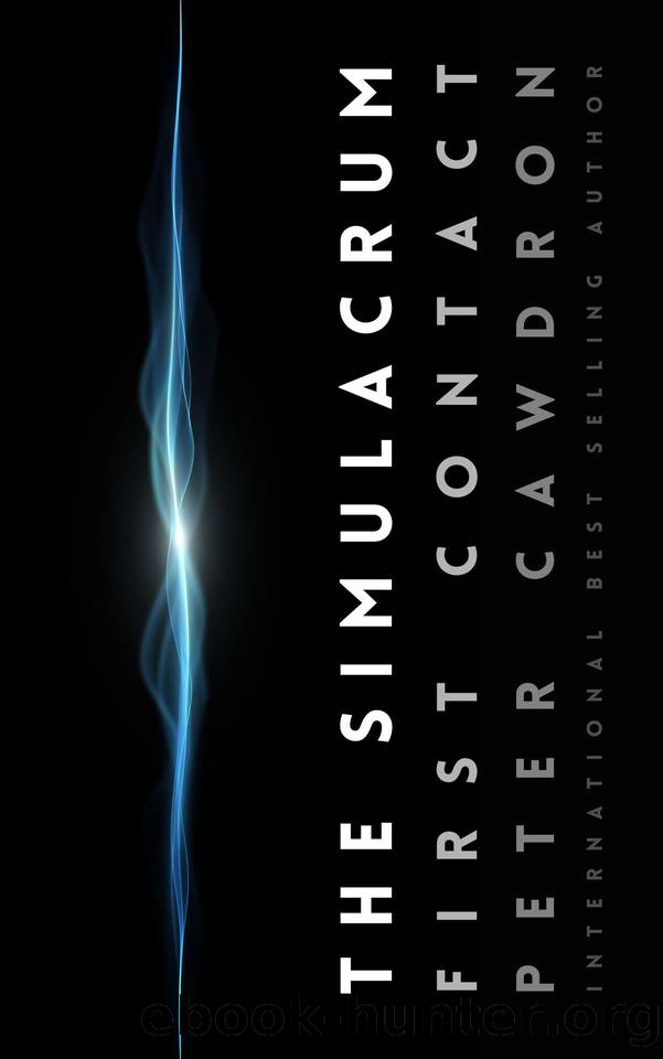 The Simulacrum (First Contact) by Peter Cawdron