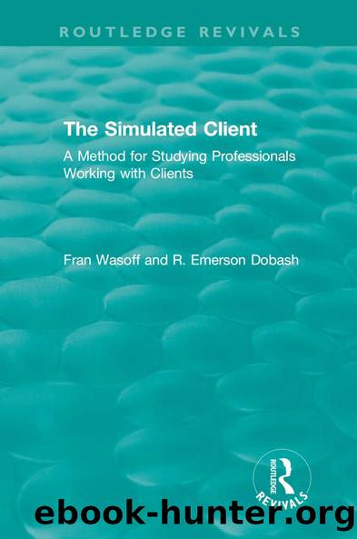 The Simulated Client (1996) by Fran Wasoff R. Emerson Dobash