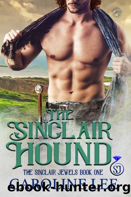 The Sinclair Hound (The Sinclair Jewels Book 1) by Caroline Lee