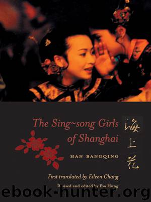 The Sing-song Girls of Shanghai by Bangqing Han