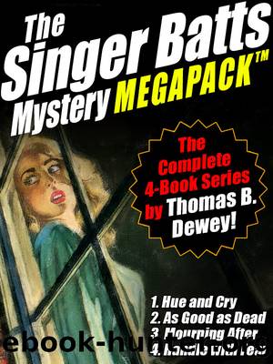The Singer Batts Mystery Megapack by Thomas B. Dewey
