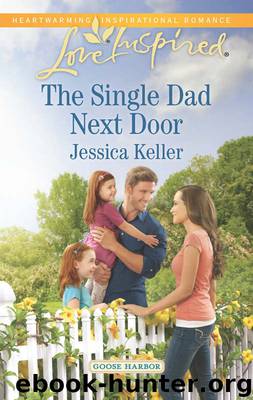 The Single Dad Next Door by Jessica Keller