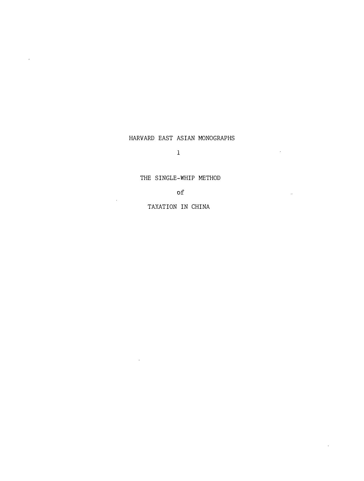 The Single-Whip Method of Taxation in China by Liang Fang-Chung; Wang Yu-Ch'uan