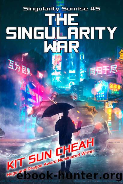 The Singularity War by Cheah Kit Sun